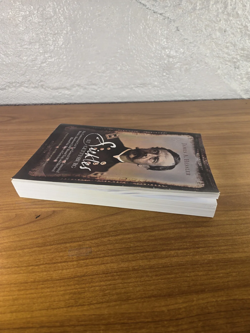 Sickles at Gettysburg By James A. Hessler Signed by Author (paperback)